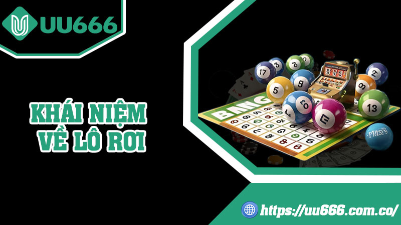 Khái Niệm Về Lô Rơi