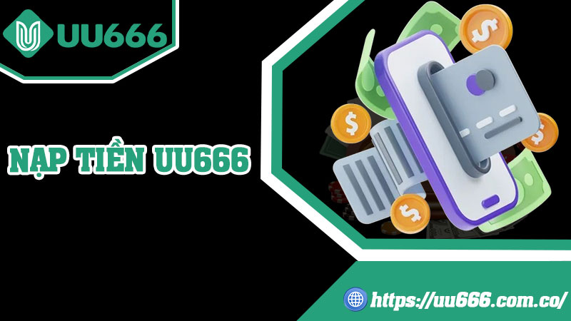 Nạp Tiền UU666