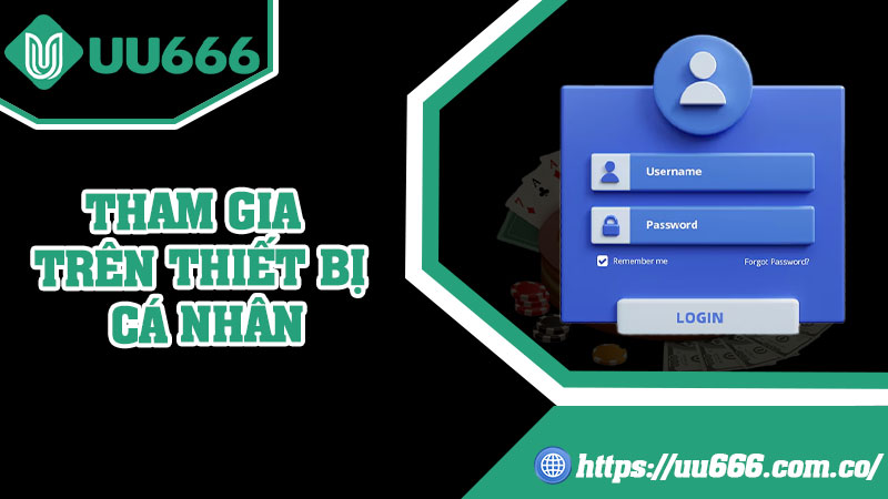 Tham Gia Trên Thiết Bị Cá Nhân
